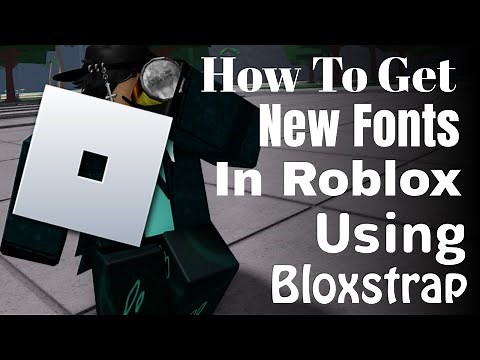 How To Get a Custom Font In ROBLOX | BLOXSTRAP