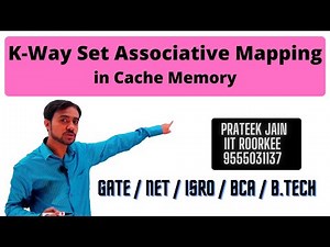 Lecture 6 - K Way set Associative Mapping with Example | Cache Memory Mapping