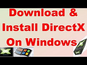 Download & Install DirectX On Windows