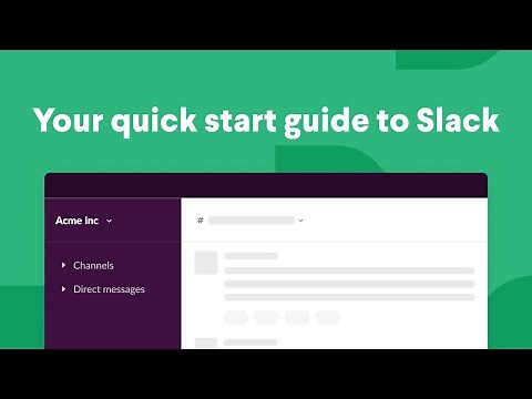 How to use Slack | Your quick start guide | Slack 101