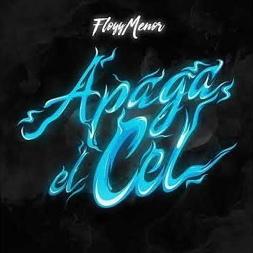 FloyyMenor & Lewis Somes - APAGA EL CEL [Clean Version / Radio Edit]