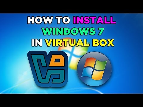 How To Install Windows 7 In Virtual Box