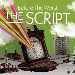 The Script - Before The Worst
