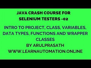 Java Crash course | 02 | Intro | Project,Class,Data Types, Functions,Wrapper Classes