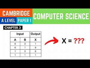 Construct a Logic Expression from a Truth Table - A Level Computer Science 9618 Paper 1