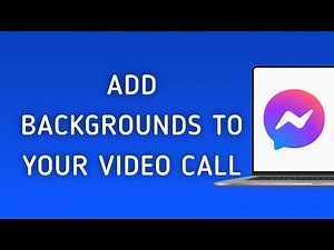 How To Add Backgrounds To Your Video Call On Messenger App On PC (New Update)
