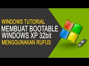 Cara Membuat Bootable Windows XP 32bit Menggunakan Rufus