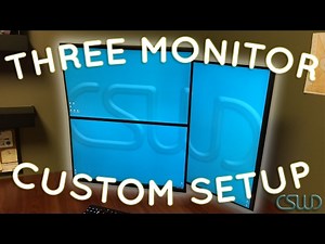Three Monitor Custom Setup