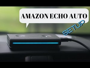Amazon Echo Auto Setup