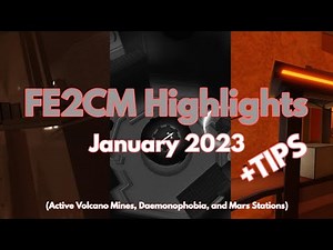 FE2CM Weekly Map Highlights in January 2023 (+Tips) (AVM, Daemonophobia, and Mars Stations)