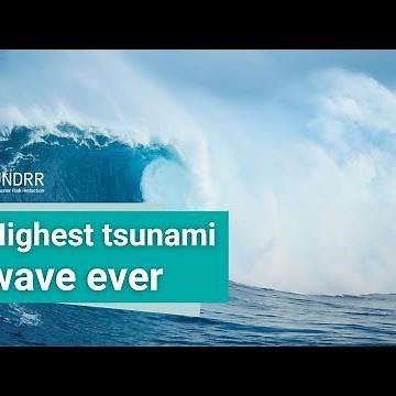 This is the highest tsunami wave ever recorded | UNDRR