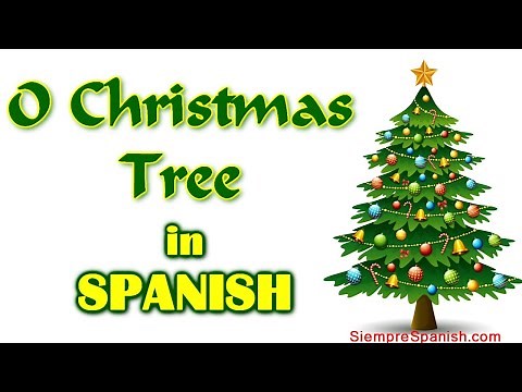 "O CHRISTMAS TREE" in Spanish (sing along)