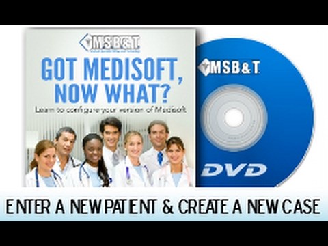 Enter a New Patient and Create a New Case using the Medisoft System (version 20)