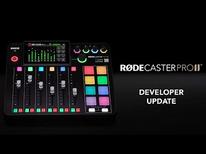 RØDECaster Pro II: Developer Update #1