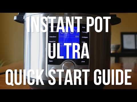Instant Pot Ultra Beginners Quick Start Guide and Manual