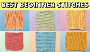 The 10 Best Beginner Knit Stitches