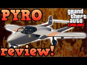 GTA Online guides - Pyro review!