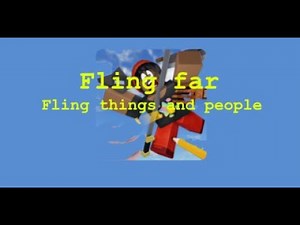 Fling Far Script - Fling Things and People (Roblox)