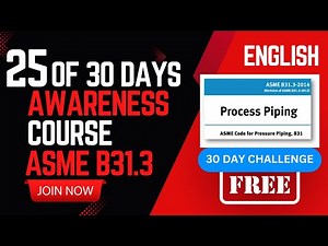 Day-25 of 30: English: ASME B31.3 Calculations Made Easy
