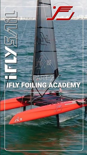 iFLY FOILING ACADEMY 2 - How to foil with iFLY15 catamaran - Learn hydrofoil sailing - PART 2