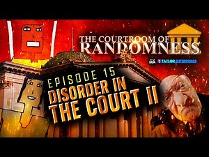 The Courtroom of Randomness: Episode 15 | Disorder in the Court II