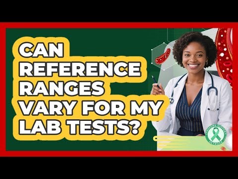 Can Reference Ranges Vary For My Lab Tests?