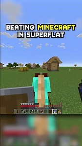 How I Beat Superflat on Minecraft