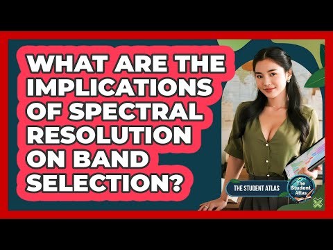What Are the Implications of Spectral Resolution on Band Selection?