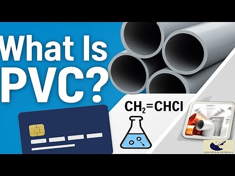 What Is PVC Plastic? | Polyvinyl Chloride Explained for Beginners