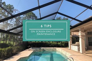 How to Clean and Maintain your Screen Enclosures - Wilson Exteriors