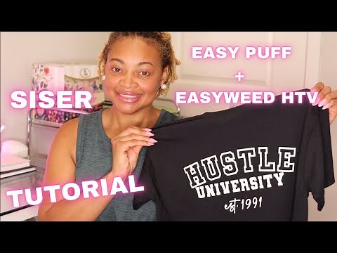 How to use Siser HTV & Siser Easy Puff Tutorial: Elevate Your Heat Transfer Designs!
