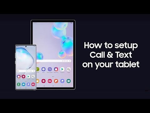 Samsung Galaxy: How to set up Call & text on your tablet