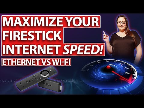 MAXIMIZE YOUR FIRESTICK INTERNET SPEED | ETHERNET VS WIFI | FIX BUFFERING | NO MORE LAG