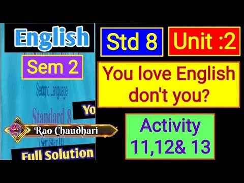 Std 8 English unit 2 Activity 11,12&13| Sem 2|Class 8 english chapter 2 | you love english don't you