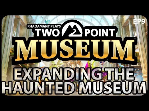 Expanding the Haunted Museum in Two Point Museum - Let's Play Tutorial // EP9