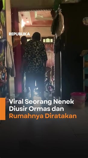 Pengusiran Paksa Nenek 80 Tahun hingga Rumah Dirobohkan