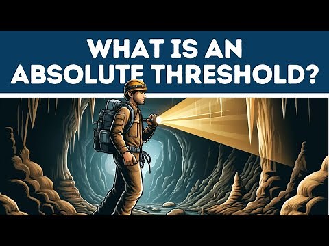 Absolute Threshold (Explained in 3 Minutes)