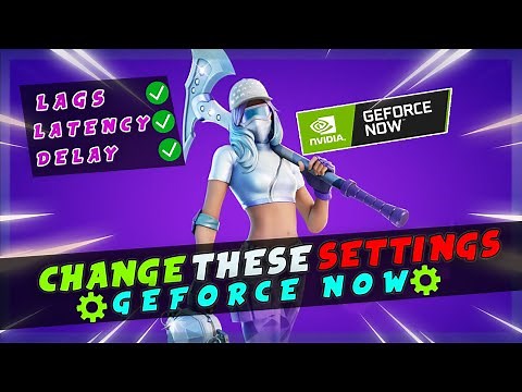 GEFORCE NOW ULTIMATE OPTIMIZATION GUIDE!