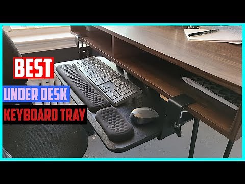 5 Best Under Desk Keyboard Trays for Ergonomic Keyboard/Curved/Glass & Corner Desk [Review 2023]