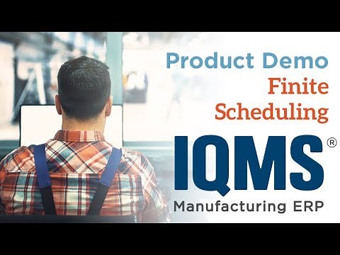 IQMS Product Demo: Finite Scheduling