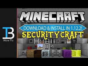 How To Download & Install Security Craft in Minecraft 1.12.2