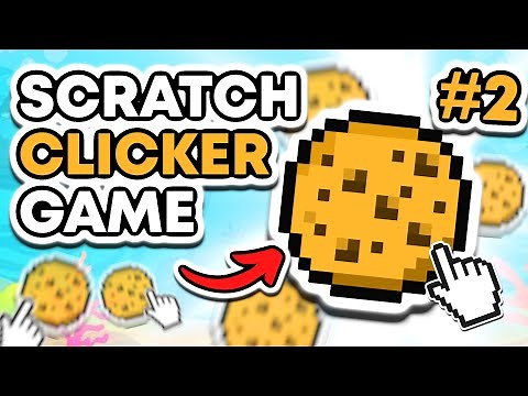 How To Make The PERFECT Clicker Game | Scratch Tutorial (Part 2)
