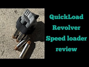 QuickLoad revolver speed loader full review￼