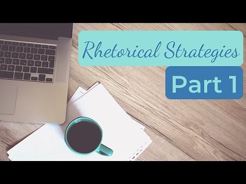 Identifying and Analyzing Common Rhetorical Strategies Part 1