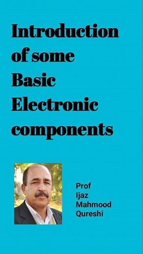 Introduction of Some Basic Electronic Components #physics #electronics #exam #shortvideo #practical