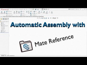 Automatic assembly in Solidworks with Mate Reference