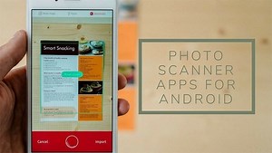10 Best Free Photo Scanner Apps for Android | Get Android tuff
