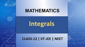 Integration Class 12 Notes for Boards and JEE Exam Preparation