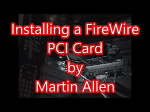 Installing a FireWire PCI Card
