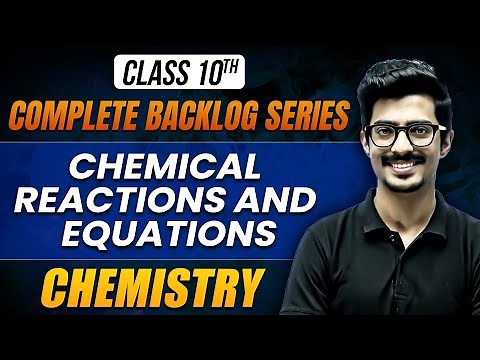 Chemical Reactions and Equations || Live Experiments || Class 10 || Backlog Series